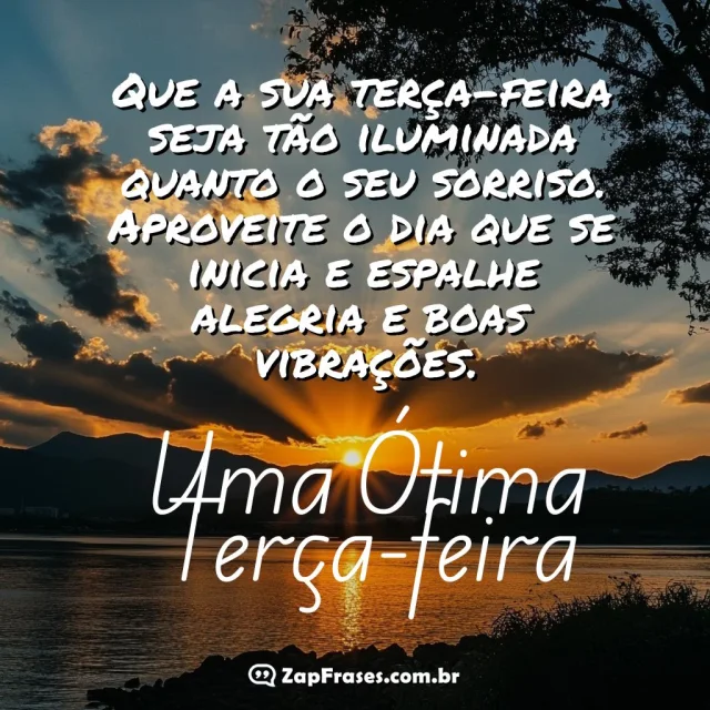 Mensagem inspiradora de terça-feira com imagem de nascer ou pôr do sol