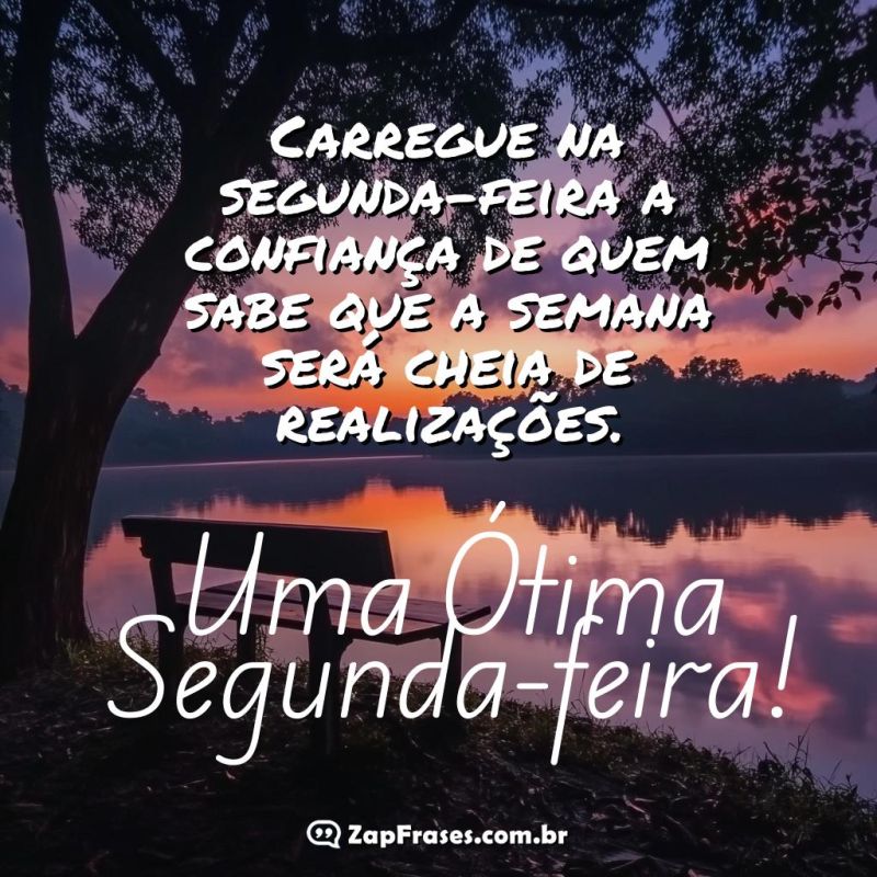 Inicie a Semana com Motivação: Uma Ótima Segunda-Feira!