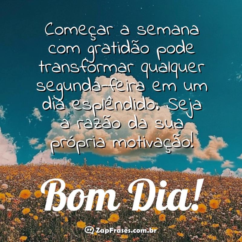 Comece Sua Segunda-feira com Gratidão e Inspiração