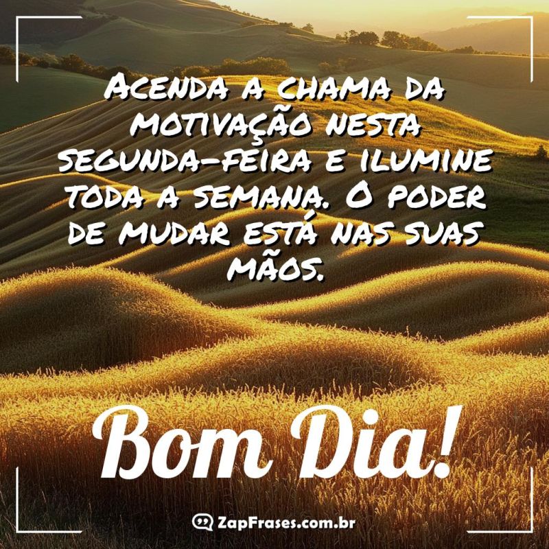 Transforme sua Semana com Motivação: Bom Dia Segunda-Feira