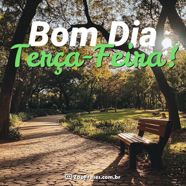 Frases de Bom Dia Terça Feira