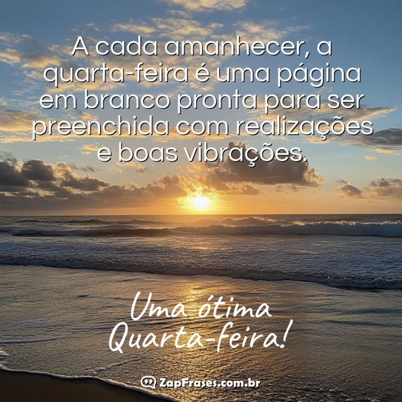 Início de uma quarta-feira serena com frase inspiradora sobre o mar calmo