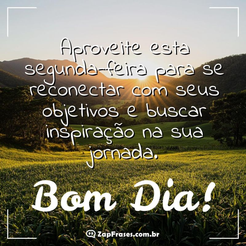 Bom Dia Inspirador para Segunda-Feira: Encontre Motivação