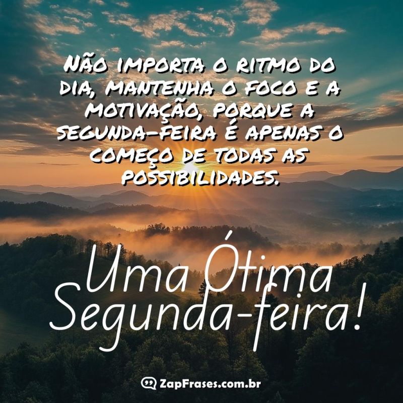 Mensagem Motivacional para Uma Ótima Segunda-feira