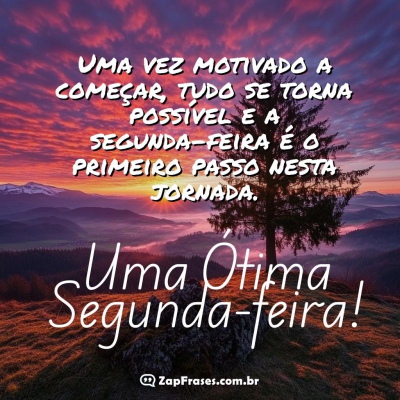 Comece sua Segunda-Feira com Motivação e Inspiração